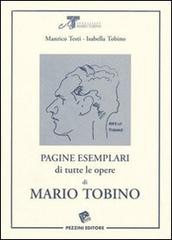 Pagine esemplari di tutte le opere di Mario Tobino di Manrico Testi, Isabella Tobino edito da Pezzini