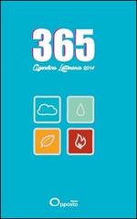 365. Agenda letteraria 2014. Ediz. azzurra edito da Opposto Edizioni