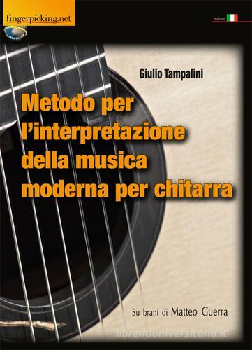 Metodo per l'interpretazione della musica moderna per chitarra di Giulio Tampalini edito da Fingerpicking.net