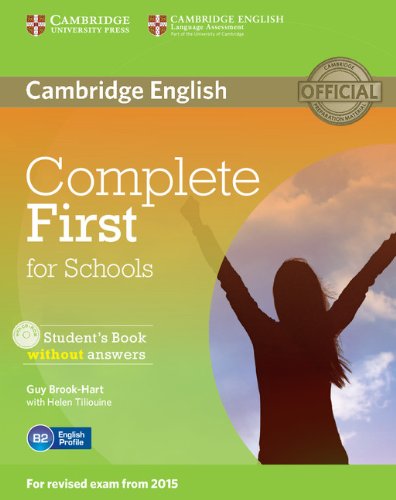 Complete first certificate for schools. Student's book without answer. Per le Scuole superiori. Con CD-ROM. Con espansione online edito da Cambridge