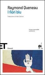 I fiori blu di Raymond Queneau edito da Einaudi