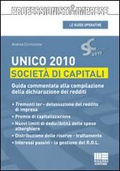 Unico 2010. Società di capitali di Andrea Cirrincione edito da Maggioli Editore