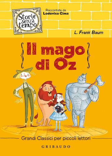 Il mago di Oz di L. Frank Baum edito da Gribaudo