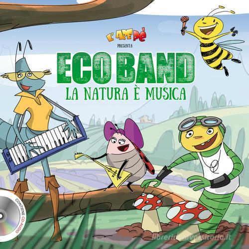 Ecoband. La natura è musica. Con CD Audio edito da Casa Musicale Eco