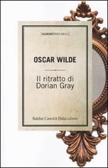 Il ritratto di Dorian Gray di Oscar Wilde edito da Dalai Editore
