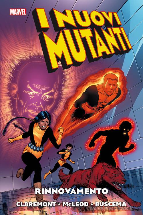Rinnovamento. I nuovi mutanti di Chris Claremont, Paul Smith, Bob McLeod edito da Panini Comics