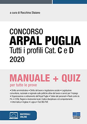 Concorso ARPAL Puglia. Tutti i profili Cat. C e D. Manuale + quiz per tutte le prove edito da Maggioli Editore