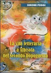 La vita letteraria a Albisola nel secondo dopoguerra di Simona Poggi edito da L. Editrice