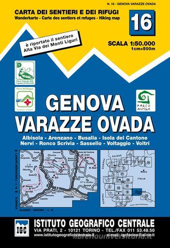 Carta n. 16 Genova, Varazze, Ovada 1:50.000. Carta dei sentieri e dei rifugi edito da Ist. Geografico Centrale
