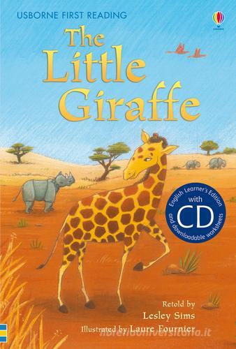 The little giraffe. Con CD Audio di Lesley Sims edito da Usborne