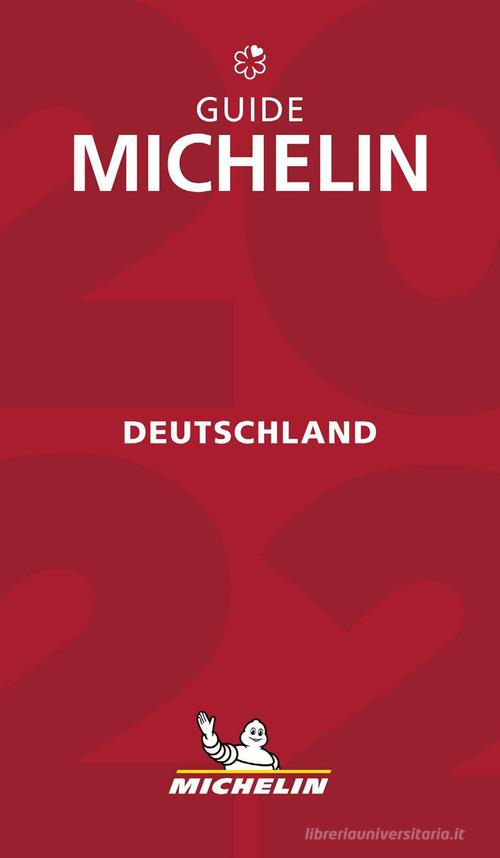 Deutschland 2022. Restaurants. La Guida Michelin edito da Michelin Italiana