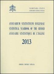 Annuarium statisticum Ecclesiae (2013). Ediz. multilingue edito da Libreria Editrice Vaticana