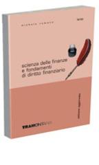 Scienza delle finanze & fondamenti di diritto finanziario - vol.+modulistica di Michele Romano edito da Tramontana (rcs libri)