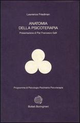 Anatomia della psicoterapia di Lawrence M. Friedman edito da Bollati Boringhieri