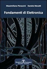 Fondamenti di elettronica di Massimiliano Pieraccini, Daniele Mecatti edito da Esculapio