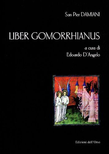 Liber Gomorrhianus. Omosessualità ecclesiastica e riforma della chiesa di Pier Damiani (san) edito da Edizioni dell'Orso