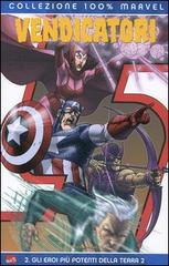 Vendicatori. Gli eroi più potenti della terra vol.2 di Joe Casey, Scott Kolins edito da Panini Comics