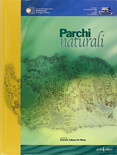 Parchi naturali di Concetta Fallanca De Blasio edito da Iiriti Editore