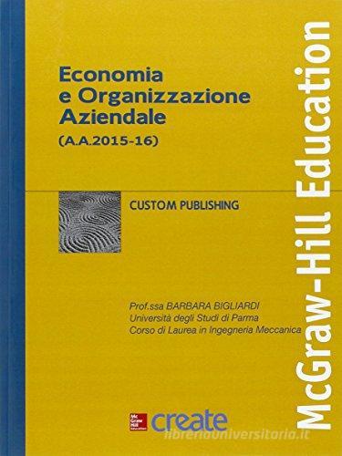 Economia e organizzazione aziendale. Università di Parma (a.a. 2015-16) edito da McGraw-Hill Education