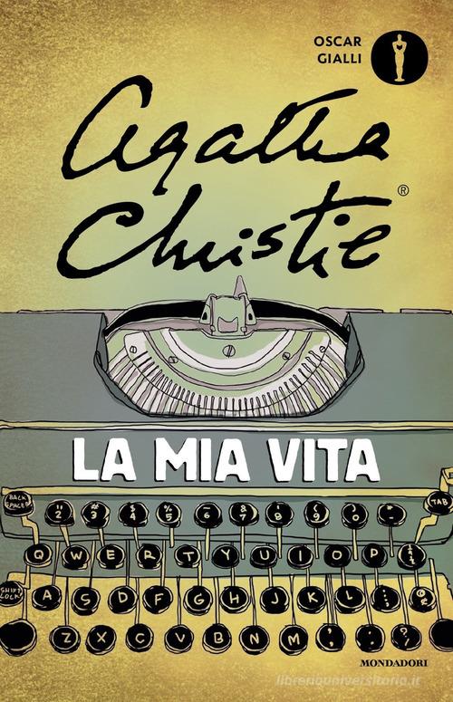 La mia vita di Agatha Christie edito da Mondadori