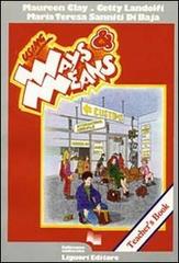 Using Ways and Means. Teachers's Book di Maureen Clay, Cetty Landolfi, M. Teresa Sanniti Di Baia edito da Liguori