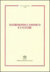 Matrimonio canonico e culture edito da Libreria Editrice Vaticana