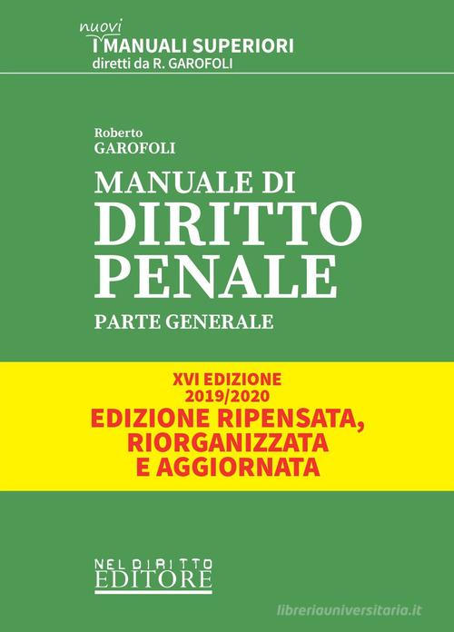 Manuale di diritto penale. Parte generale di Roberto Garofoli edito da Neldiritto Editore