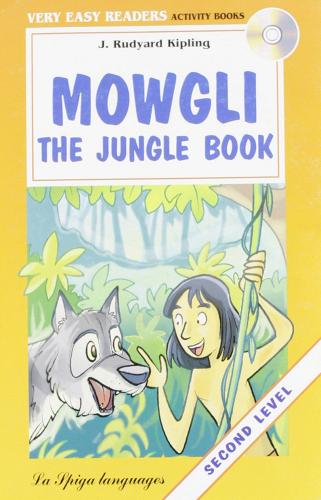 Mowgli. The giungle book. Con audiolibro. CD Audio di Rudyard Kipling edito da La Spiga Languages