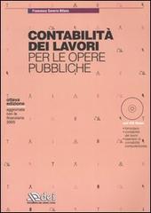 Contabilità dei lavori per le opere pubbliche. Con CD-ROM di Francesco S. Bifano edito da DEI