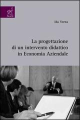 La progettazione di un intervento didattico in economia aziendale di Ida Verna edito da Aracne