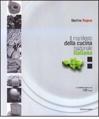 Il manifesto della cucina nazionale italiana di Martino Ragusa edito da Aliberti
