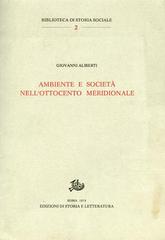 Ambiente e società nell'Ottocento meridionale di Giovanni Aliberti edito da Storia e Letteratura