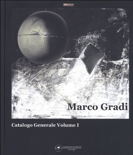 Marco Gradi. Catalogo generale vol.1 edito da Maretti Editore