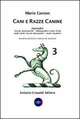 Cani e razze canine vol.3 di Mario Canton edito da Crepaldi