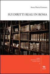 Sui diritti reali in Roma. Con CD-ROM di Anna Maria Giomaro edito da Aras Edizioni