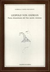 Leopold von Adrian, poeta dimenticato del fine secolo viennese di Rovagnati Napoli G. edito da Cisalpino