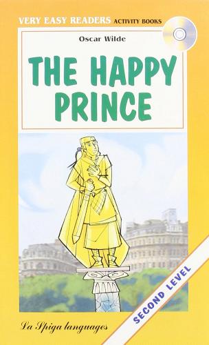 The happy prince. Con audiolibro. CD Audio di Oscar Wilde edito da La Spiga Languages