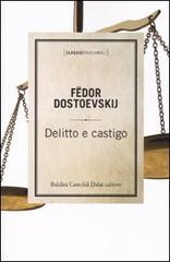 Delitto e castigo di Fëdor Dostoevskij edito da Dalai Editore