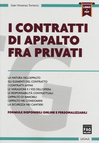 I contratti di appalto fra privati. Con aggiornamento online di Gian Vincenzo Tortorici edito da FAG