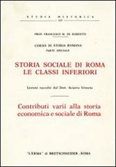 Storia sociale di Roma: le classi inferiori di Francesco M. De Robertis edito da L'Erma di Bretschneider