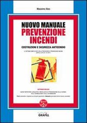 Nuovo manuale di prevenzione incendi. Con Contenuto digitale per download e accesso on line di Massimo Aleo edito da Grafill