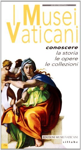 I musei vaticani. Conoscere la storia, le opere, le collezioni di Susanna Bertoldi edito da Sillabe