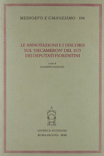 Le annotazioni e i discorsi sul «Decameron» del 1573 dei deputati fiorentini edito da Antenore