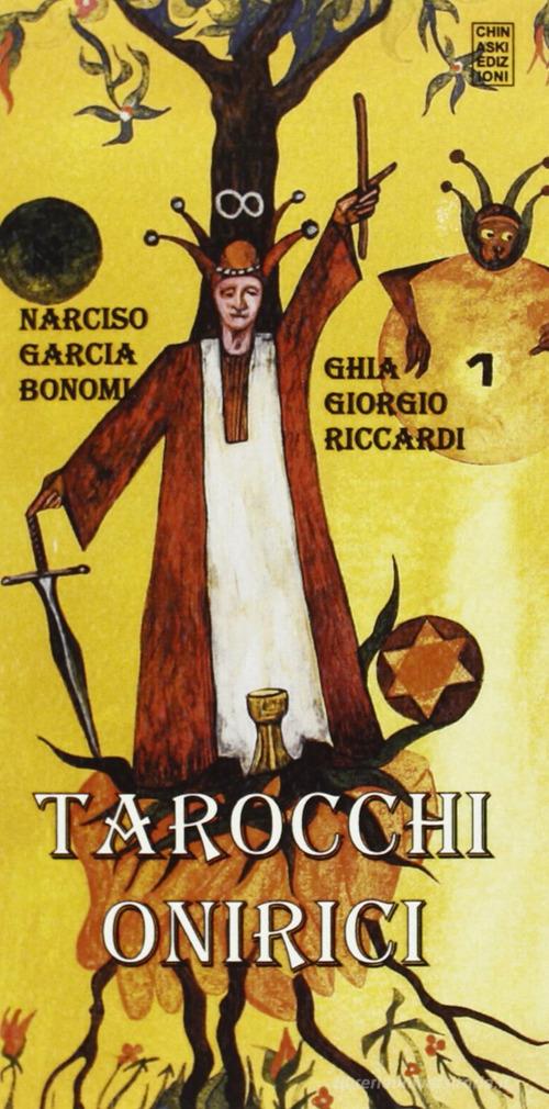 Tarocchi onirici. Con gadget di Giorgio Riccardi, Narciso Bonomi edito da Chinaski Edizioni