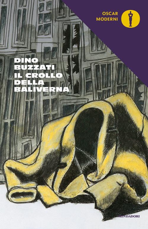 Il crollo della Baliverna di Dino Buzzati edito da Mondadori