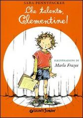 Che talento, Clementine! di Sara Pennypacker edito da Giunti Junior