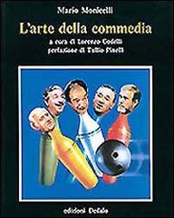 L' arte della commedia di Mario Monicelli edito da edizioni Dedalo
