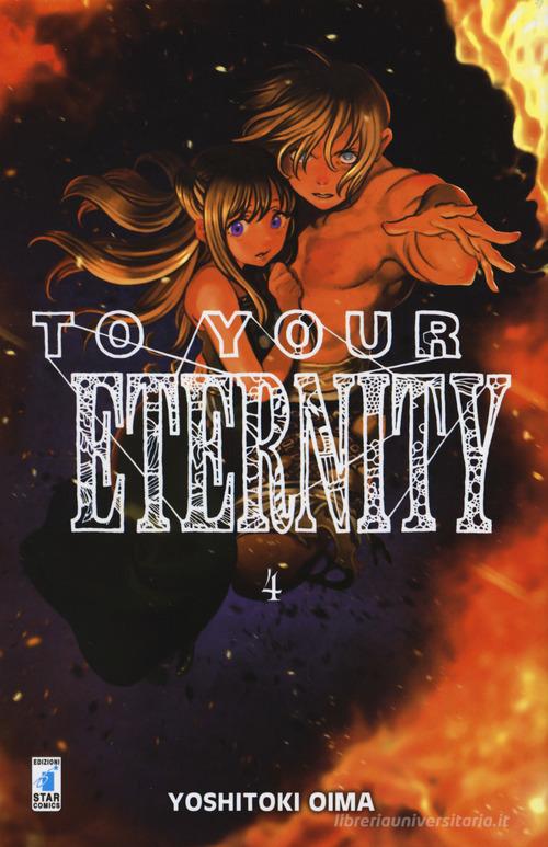 To your eternity vol.4 di Yoshitoki Oima edito da Star Comics