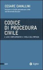 Codice di procedura civile e leggi complementari a tutela dell'impresa 2011 edito da EGEA