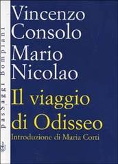Il viaggio di Odisseo di Vincenzo Consolo, Mario Nicolao edito da Bompiani